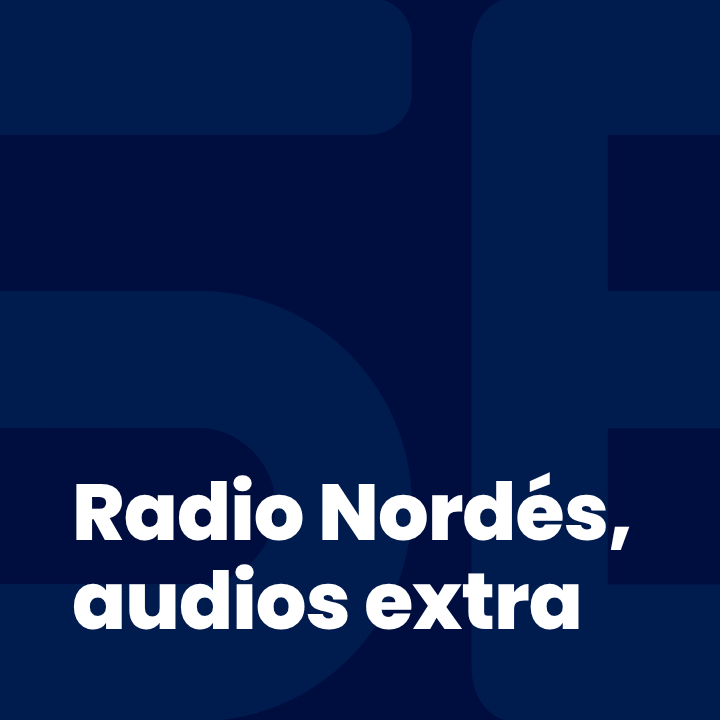 Radio Nordés, audios extra