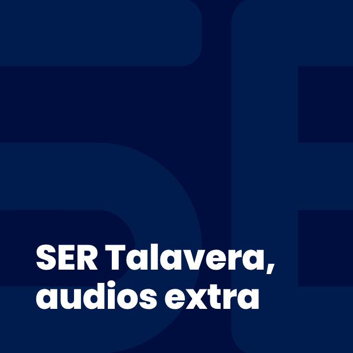 SER Talavera, audios extra