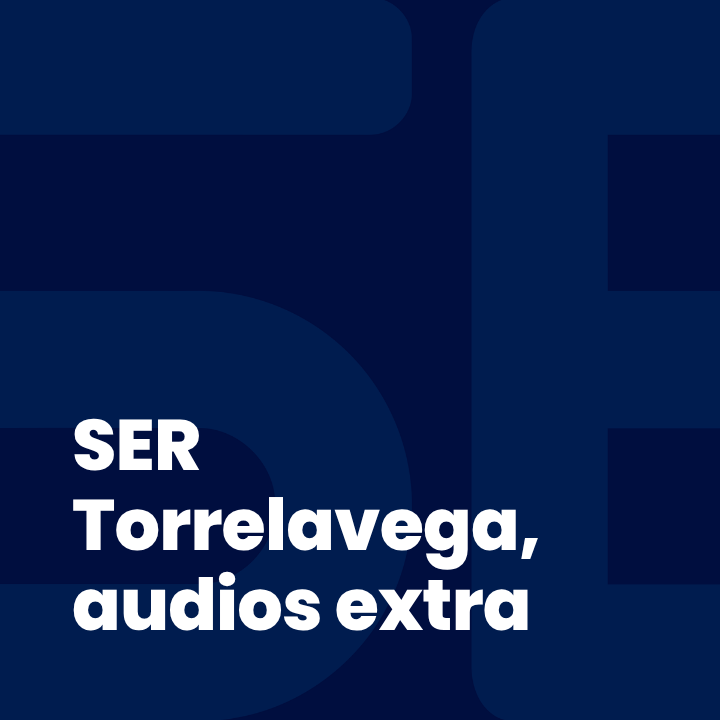 SER Torrelavega, audios extra