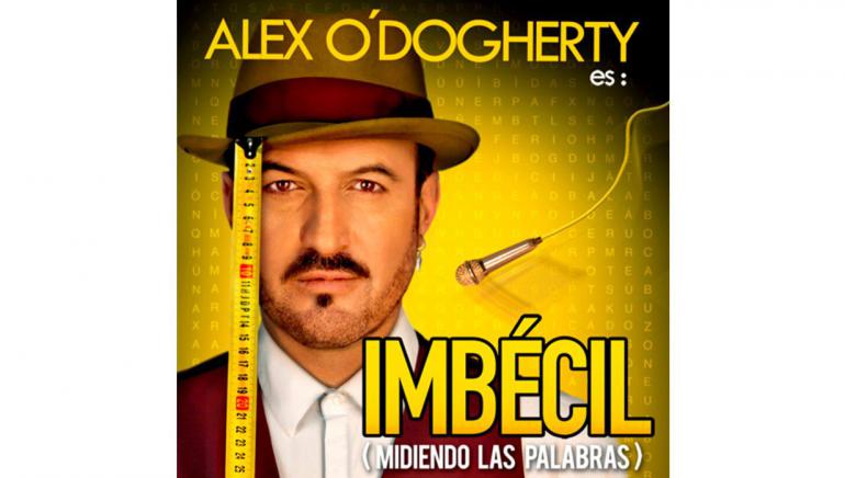 Alex O'Dogherty: "En el monólogo de 'Imbécil' he tenido que medir mucho mis palabras”