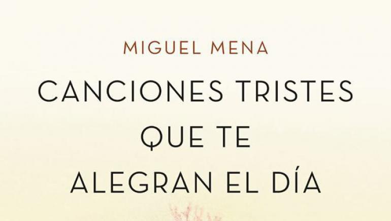 'Canciones tristes que te alegran el día', de Miguel Mena episode artwork