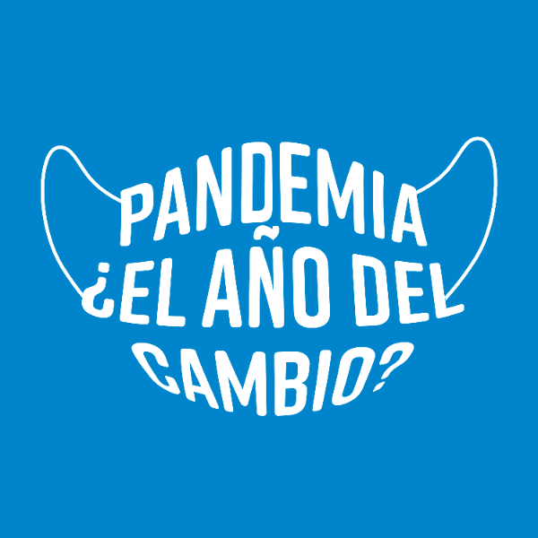 Pandemia, ¿el año del cambio? | Episodio 1: Los Datos