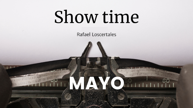 'Show time': relato ganador de mayo
