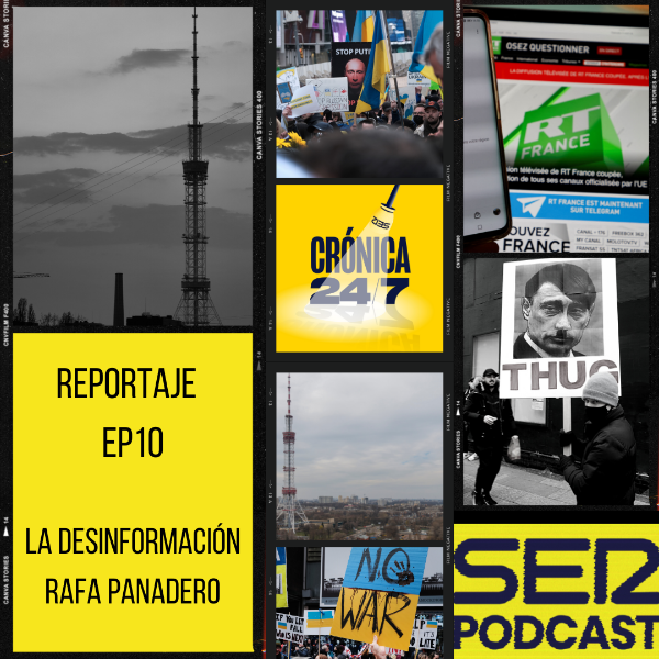 Reportaje EP10 | La desinformación