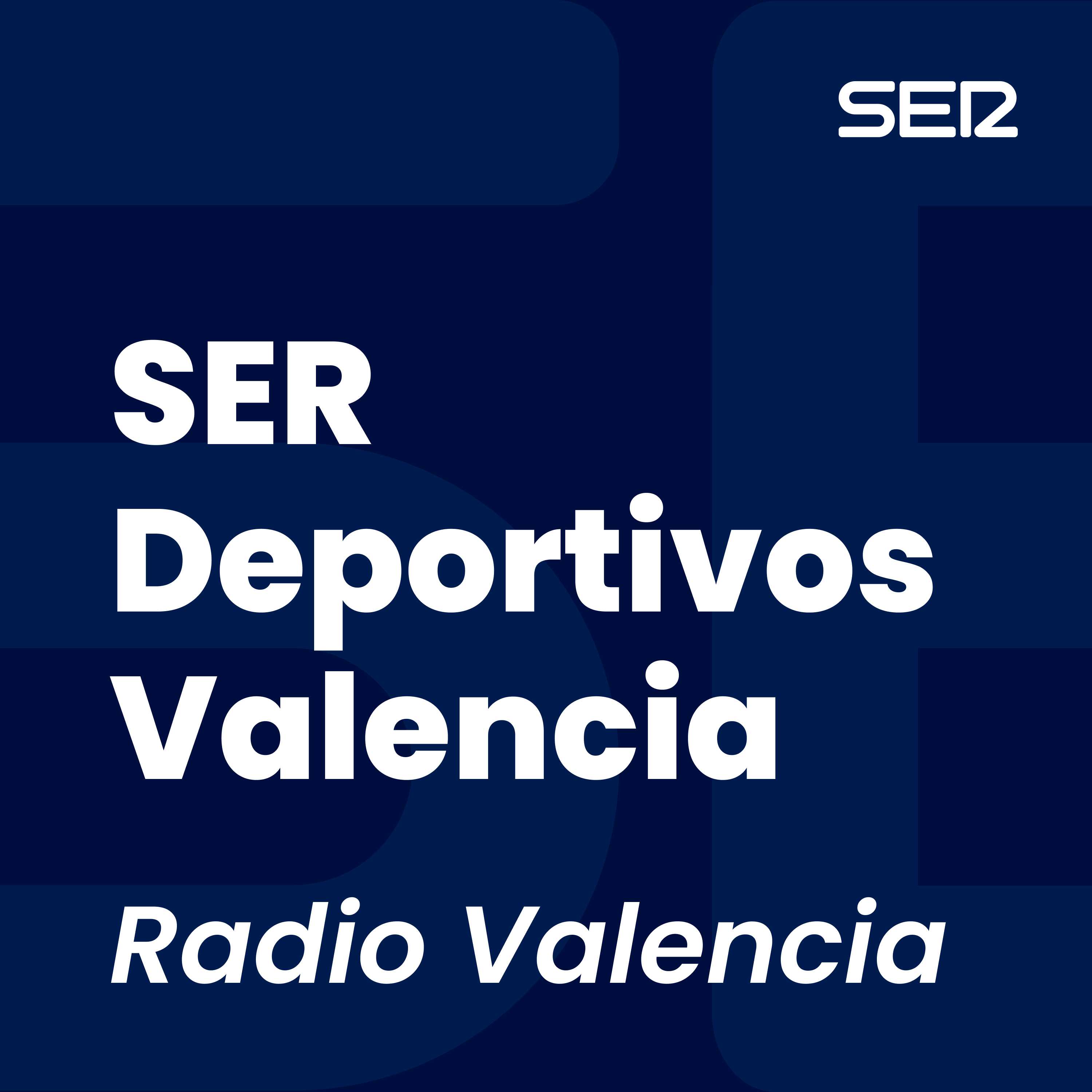 SER Deportivos Valencia 08 03 2024 SER Deportivos Valencia 08 03 2024