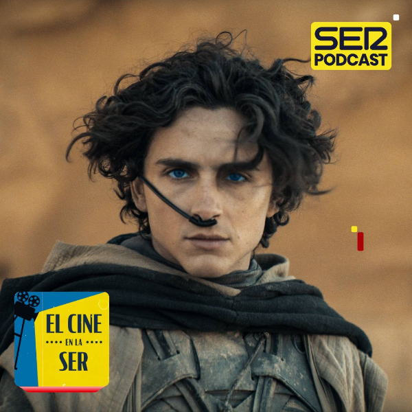 El Cine en la SER: 'Dune: Parte dos', la apasionante y extenuante aventura mística de Timothée Chalamet episode artwork