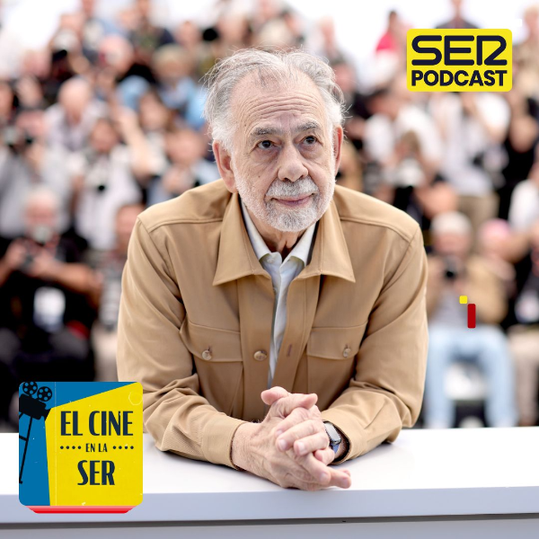 El Cine en la SER: Los veteranos mandan en Cannes: de la 'Megalópolis' de Francis Ford Coppola a George Miller episode artwork