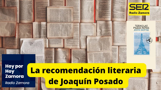 Hoy por hoy Zamora –La recomendación literaria de Joaquín Posado (04/09/2024) thumbnail