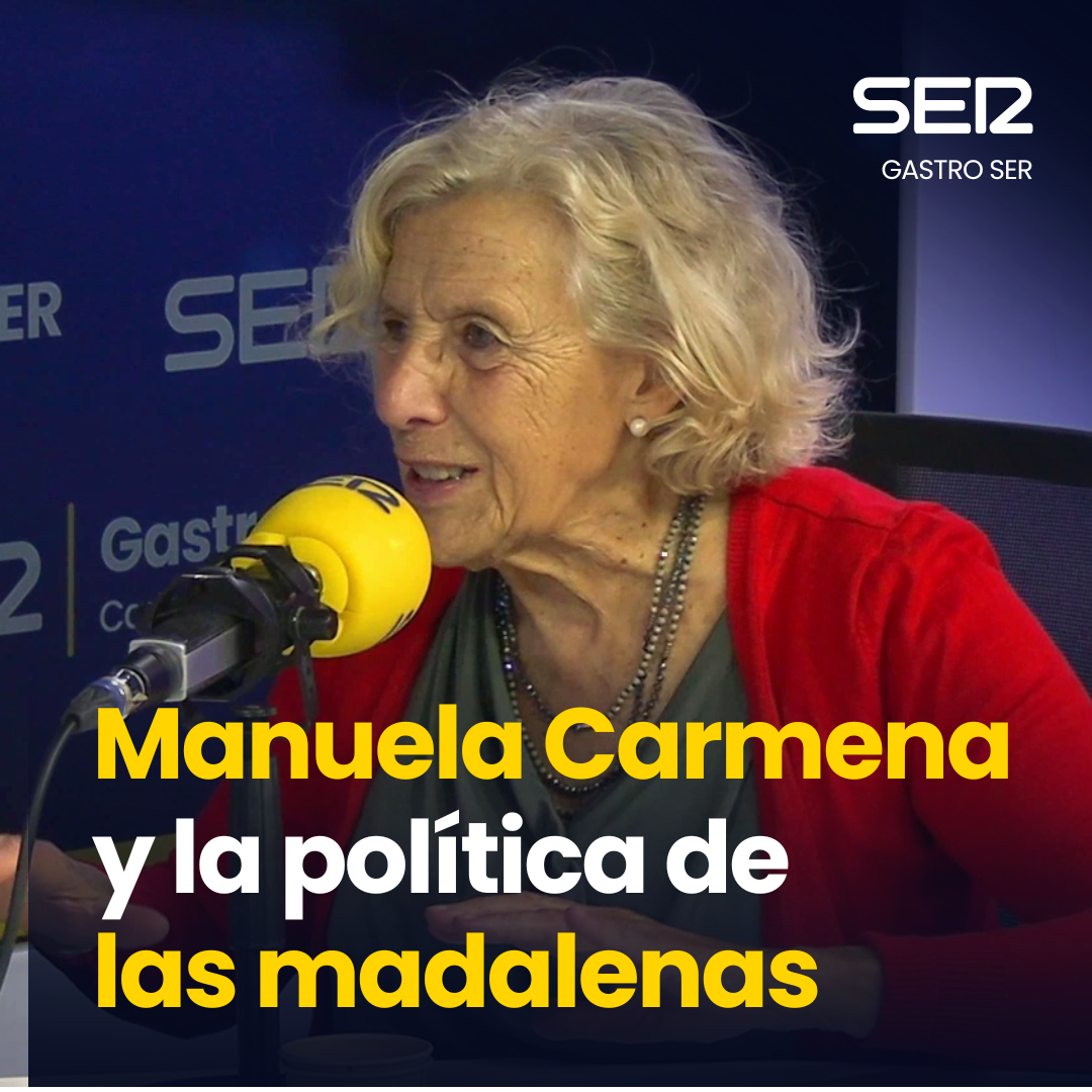 Imagen de Gastro SER | Manuela Carmena y la política de las madalenas