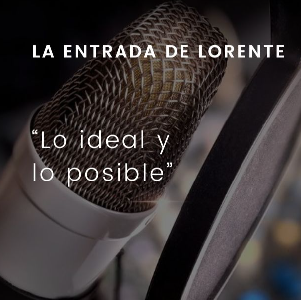 Lo ideal y lo posible: La entrada de Lorente