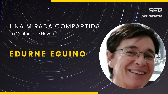 Una mirada compartida, con Edurne Eguino, técnica en gestión sanitaria