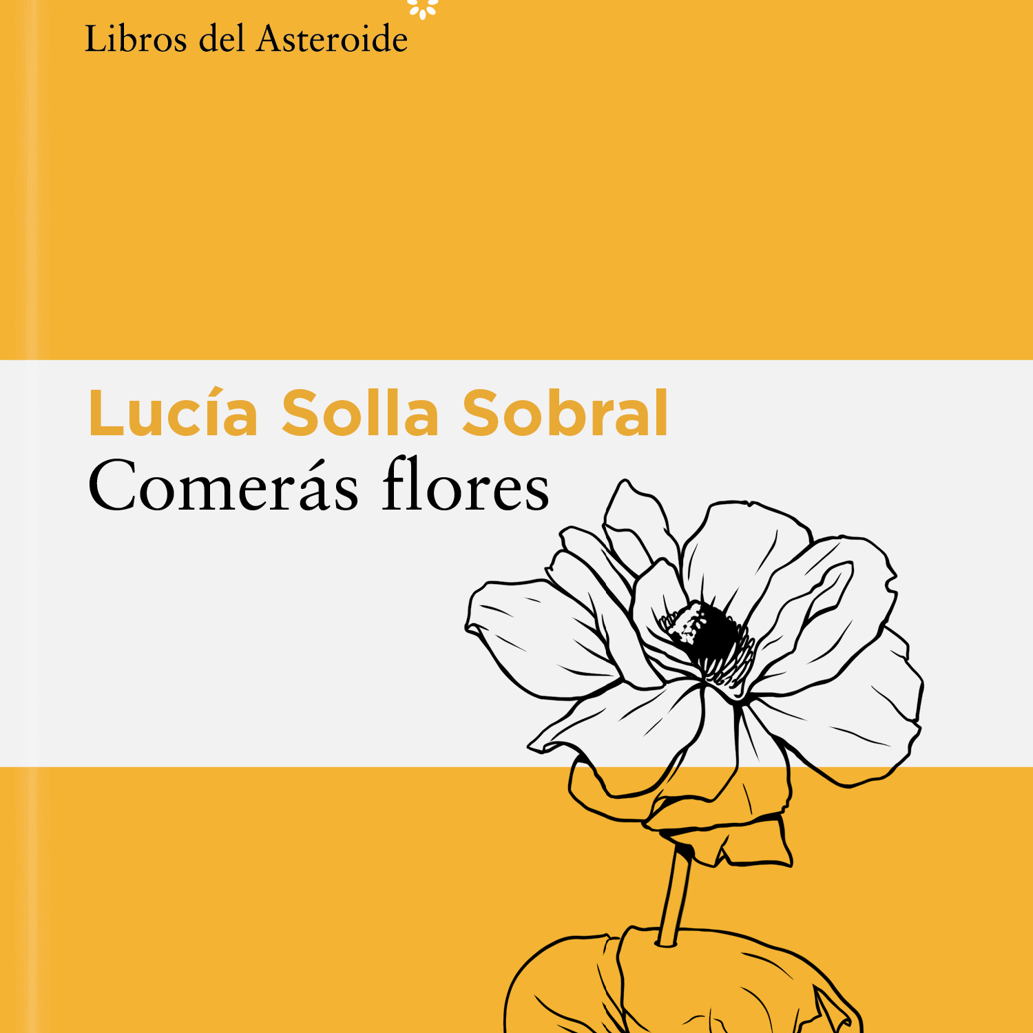 Imagen de Cuando leas a Lucía Solla Sobral 'Comerás flores'