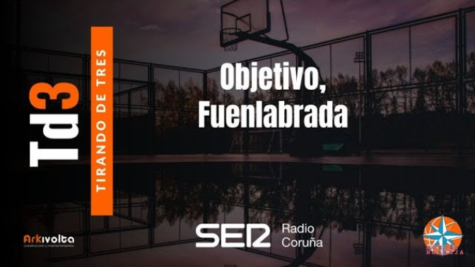Tirando de tres - 203 | Objetivo, Fuenlabrada Tirando de tres - 203 | Objetivo, Fuenlabrada