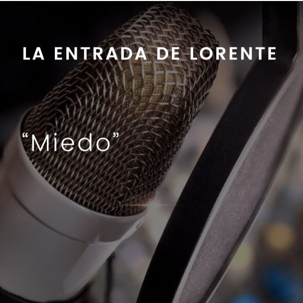 Miedo: La entrada de Lorente