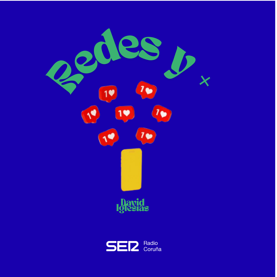 Redes y +, con David Iglesias