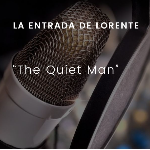 The Quiet Man: La entrada de Lorente
