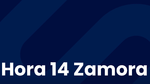 Hora 14 Zamora (12/11/2025) Hora 14 Zamora (12/11/2025)