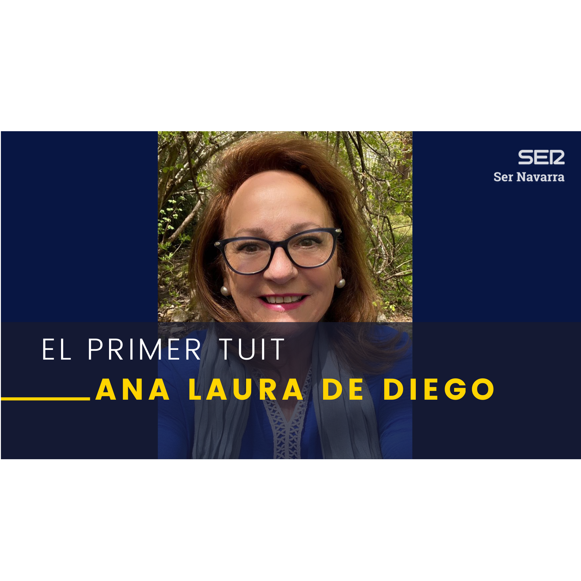 El Primer Tuit con Ana Laura de Diego, periodista