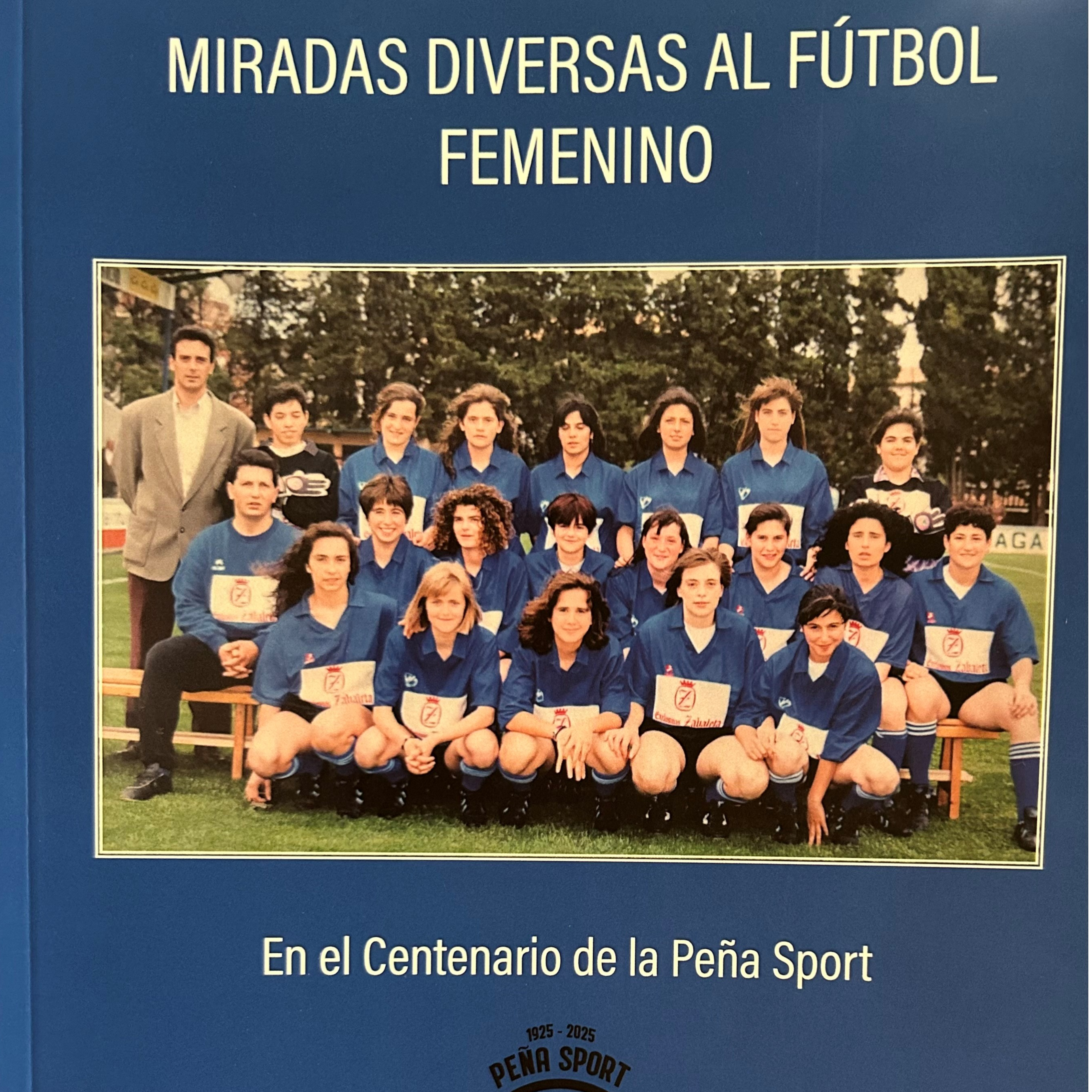 La Peña Sport presenta el libro "Miradas diversas al fútbol femenino"