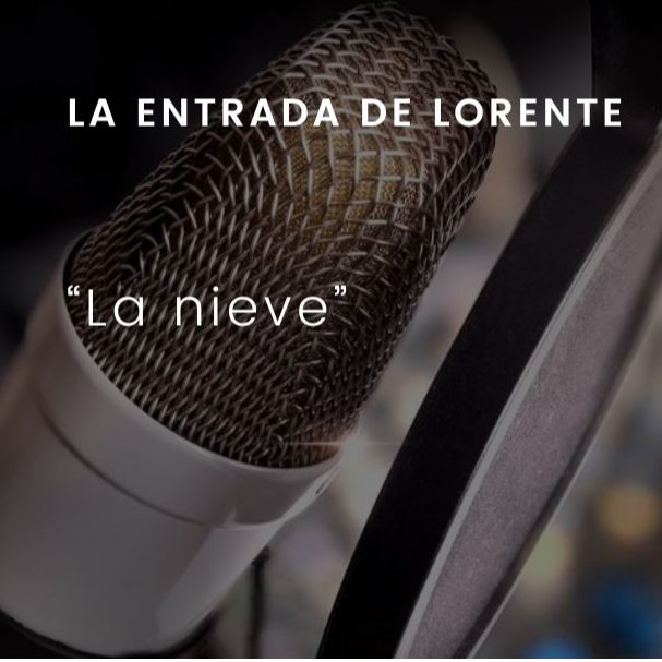 La nieve: La entrada de Lorente
