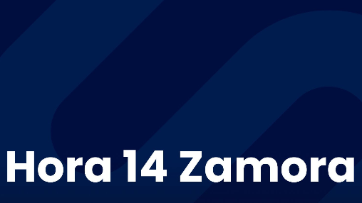 Hora 14 Zamora (21/11/2025) Hora 14 Zamora (21/11/2025)