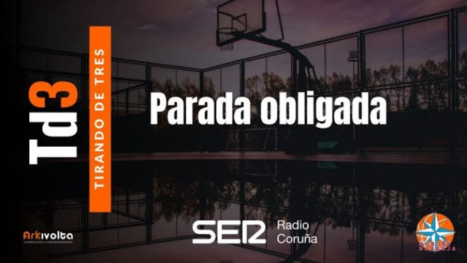 Tirando de tres - 207 | Parada obligada