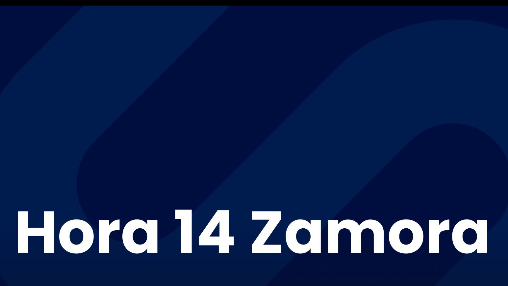 Hora 14 Zamora (26/11/2025) Hora 14 Zamora (26/11/2025)