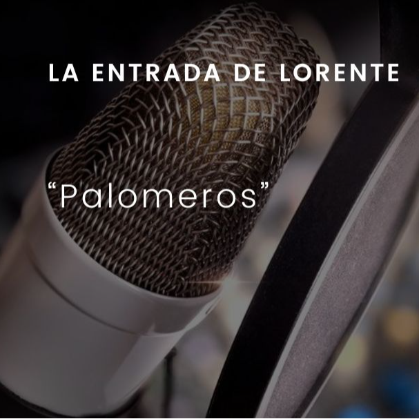 Palomeros: La entrada de Lorente
