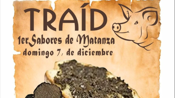 El primer "Sabores de matanza" llega este domingo al municipio de Traíd
