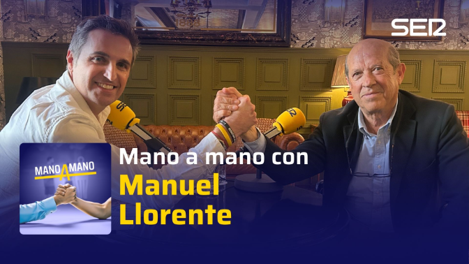 Mano a mano con Manuel Llorente Mano a mano con Manuel Llorente