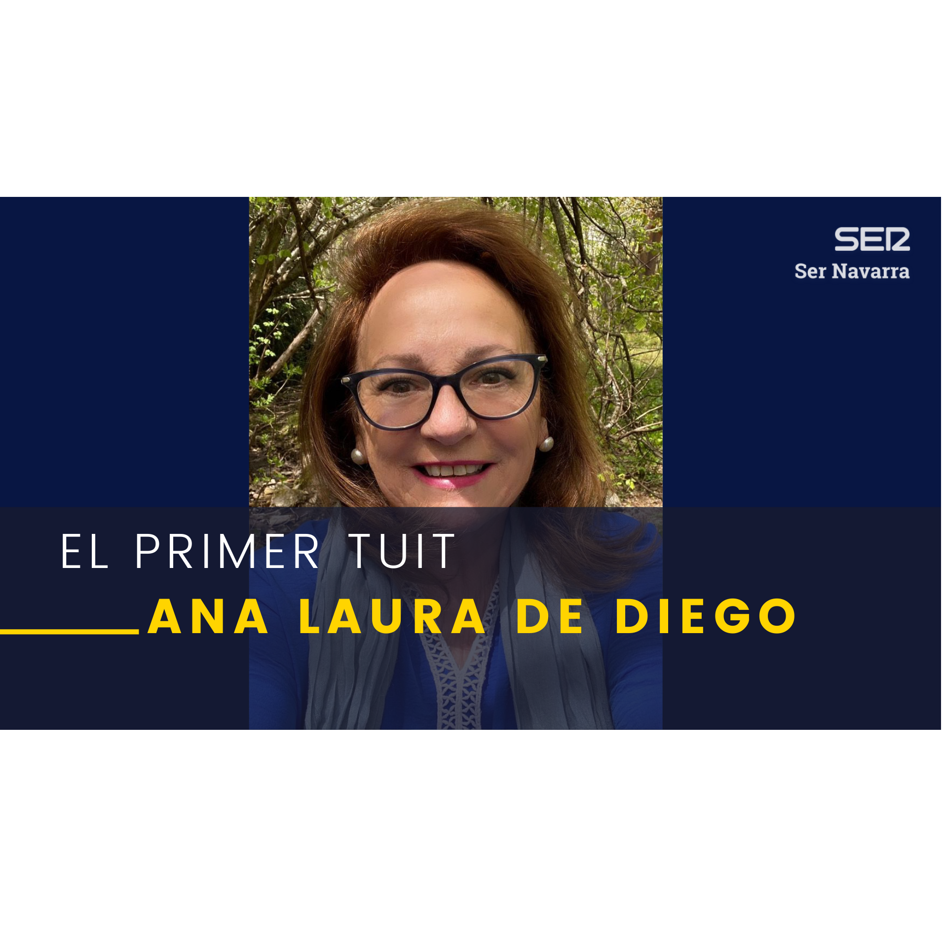 El Primer Tuit con Ana Laura de Diego, periodista