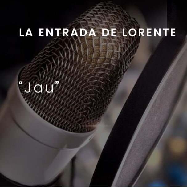 Jau: La entrada de Lorente