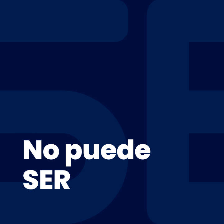 No puede SER