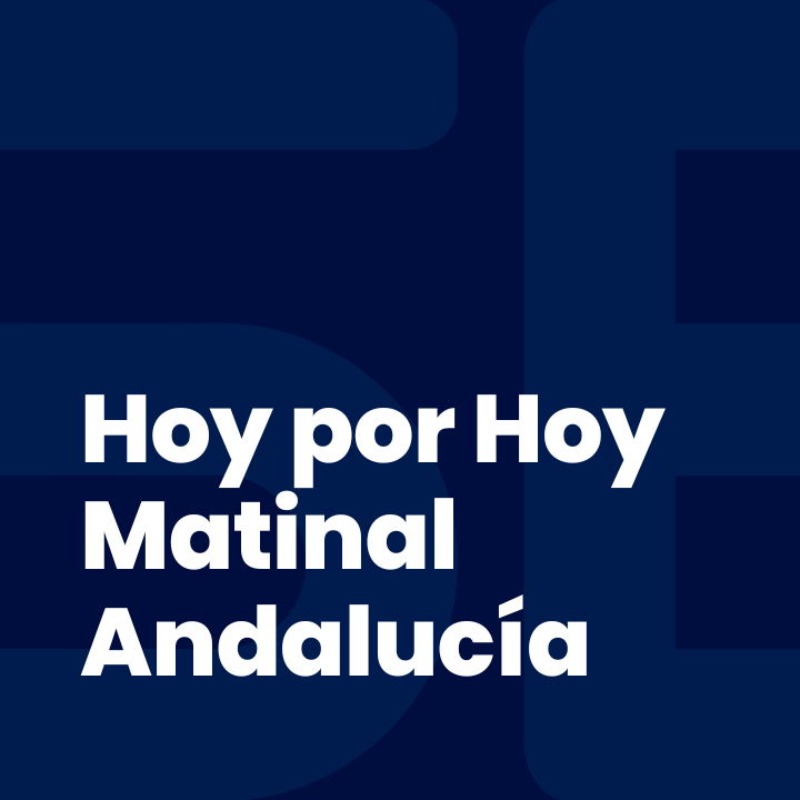Hoy por Hoy Matinal Andalucía