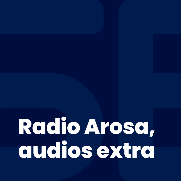 Radio Arosa, audios extra