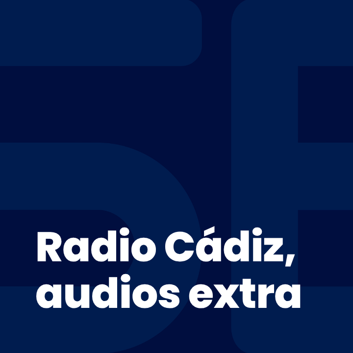 Radio Cádiz, audios extra