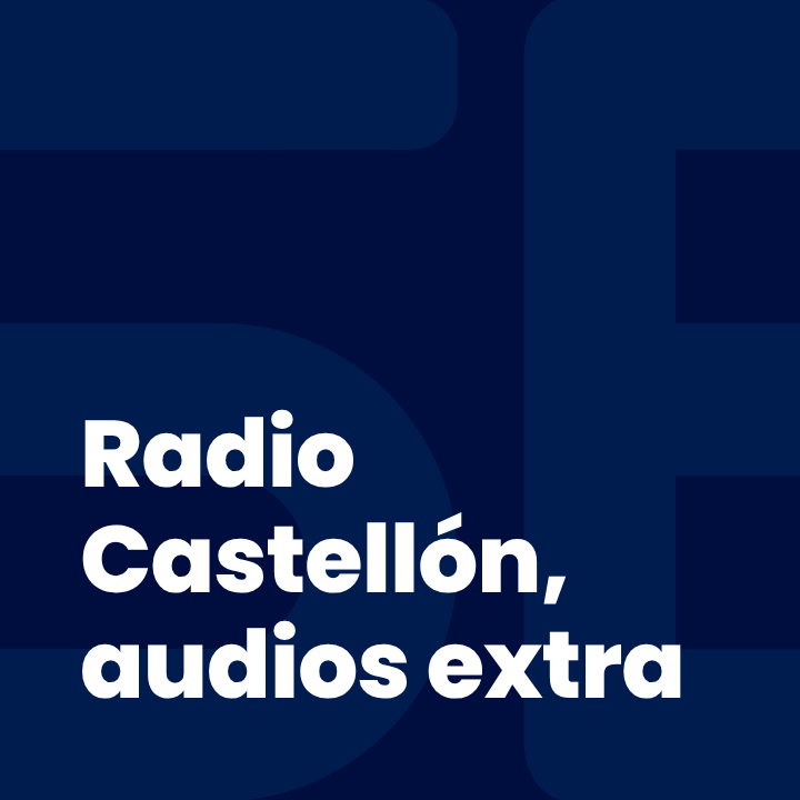 Radio Castellón, audios extra