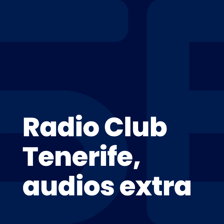 Radio Club Tenerife, audios extra
