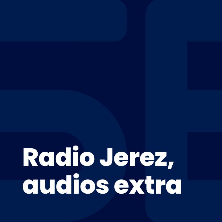 Radio Jerez, audios extra