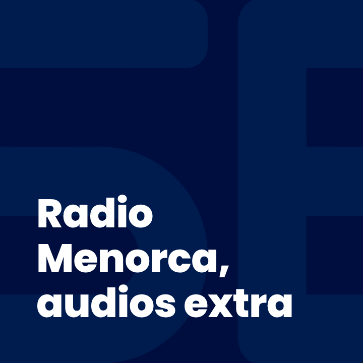 Radio Menorca, audios extra