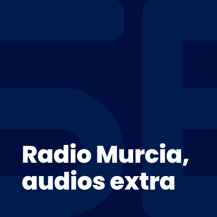 Radio Murcia, audios extra