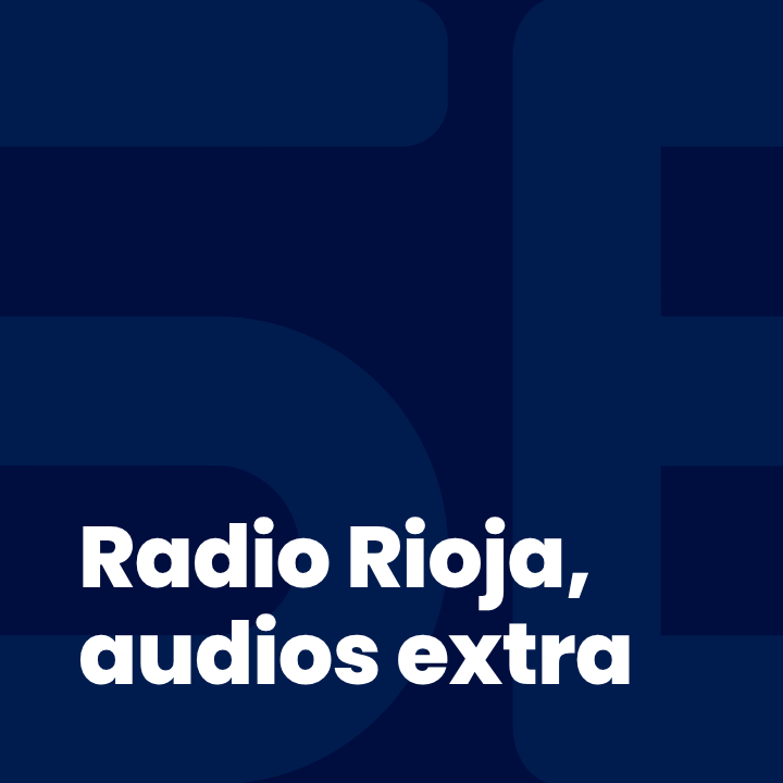 Radio Rioja, audios extra