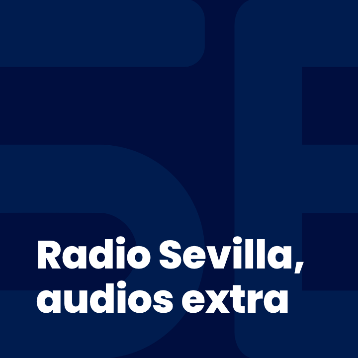 Radio Sevilla, audios extra