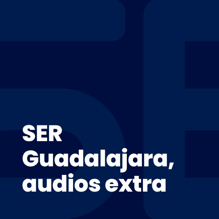 SER Guadalajara, audios extra