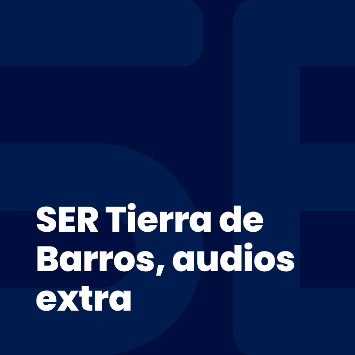 SER Tierra de Barros, audios extra