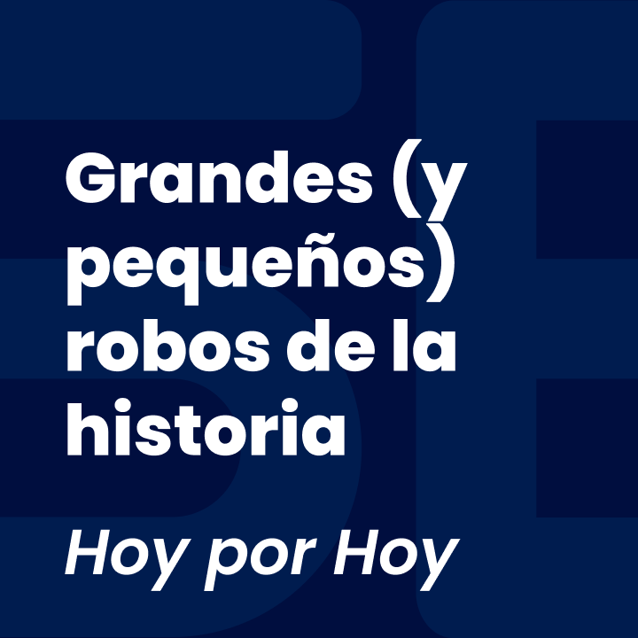 Grandes (y pequeños) robos de la historia