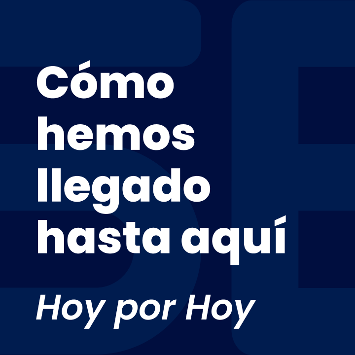 Cómo hemos llegado hasta aquí