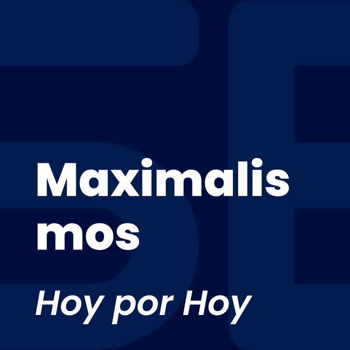 Maximalismos