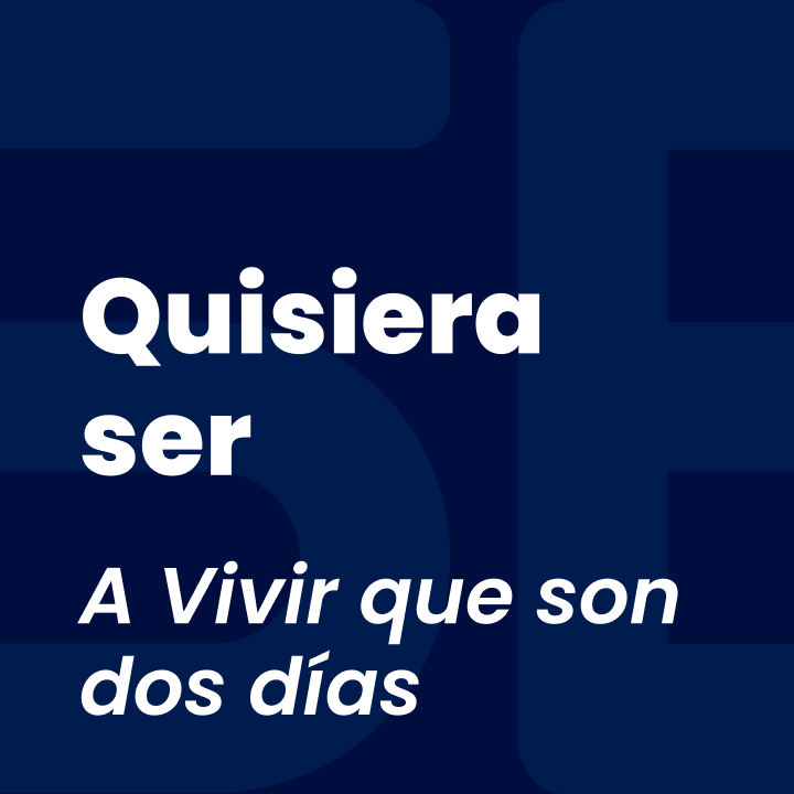 Quisiera ser