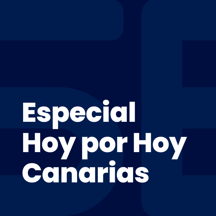 Especial Hoy por Hoy Canarias